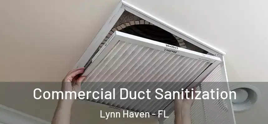  Commercial Duct Sanitization Lynn Haven - FL