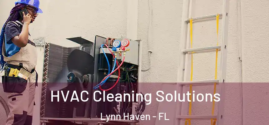  HVAC Cleaning Solutions Lynn Haven - FL